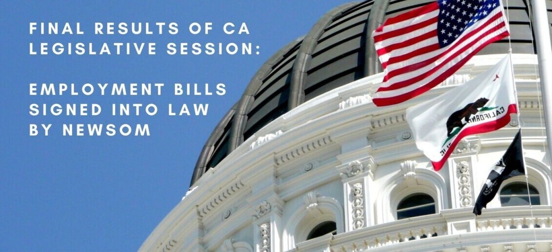 Final Results of CA Legislative Session: Employment Bills Signed Into Law by Newsom