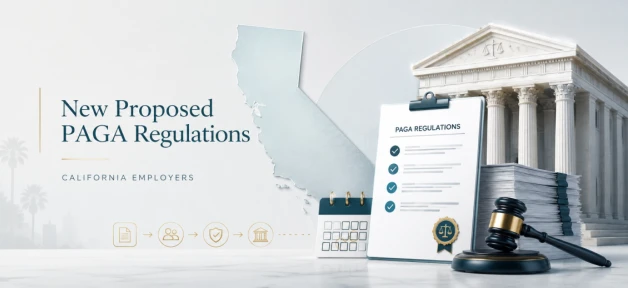 New Proposed PAGA Regulations: What California Employers Should Know